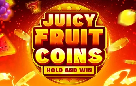Juicy Fruit Coins Hold and Win
